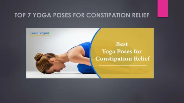 Top 7 Yoga Poses for Constipation Relief