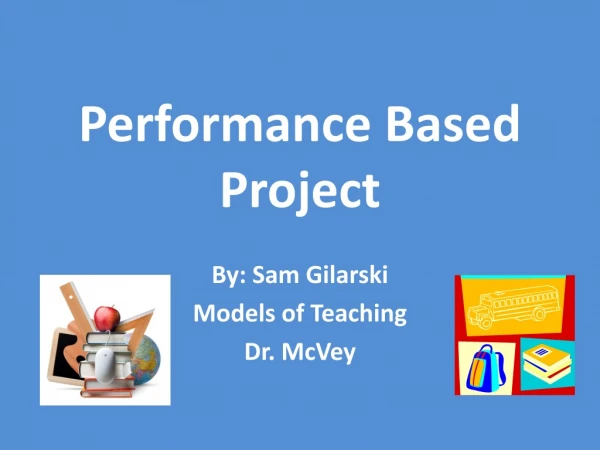 Performance Based Project