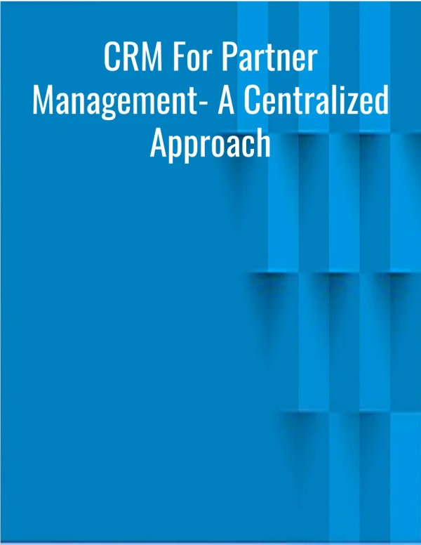 CRM For Partner Management- A Centralized Approach