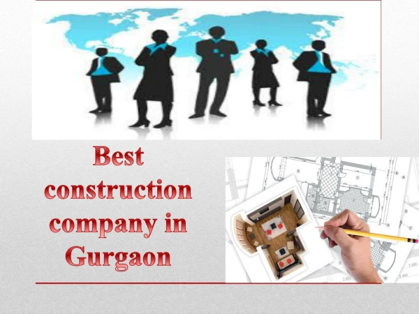 best construction company in Gurgaon