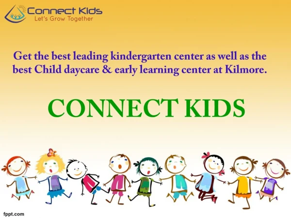 Connect Kids Early Learning Centre & Kindergarten