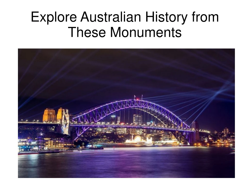 explore australian history from these monuments