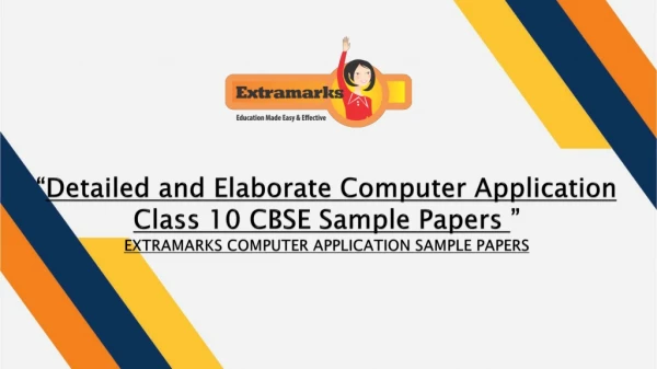 Detailed and Elaborate Computer Application Class 10 CBSE Sample Papers