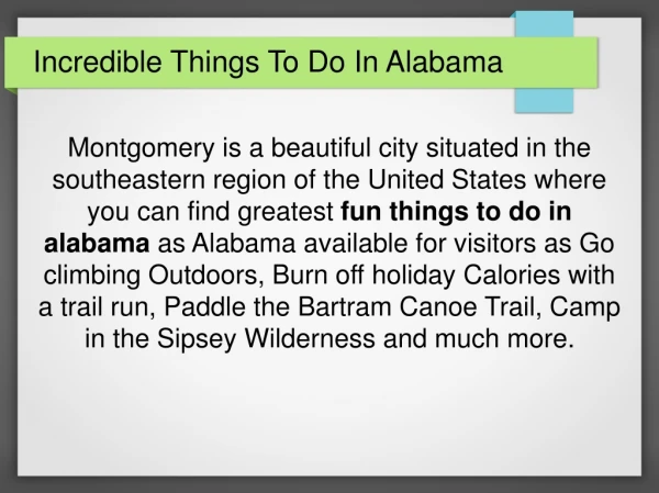 Incredible Things To Do In Alabama