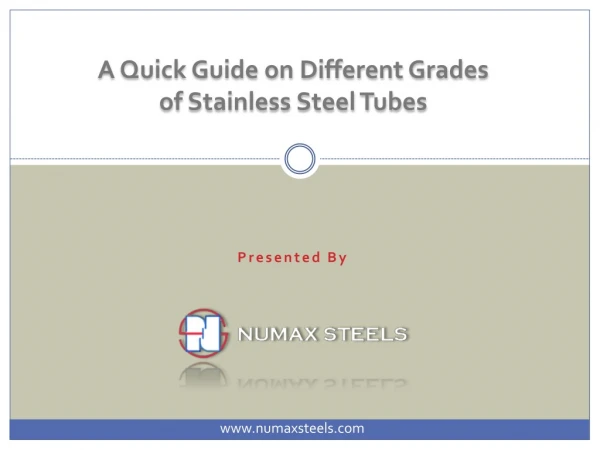 Different grades of stainless steel tubes