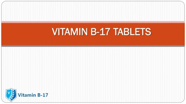 Vitamin B- 17 Tablets for CANCER