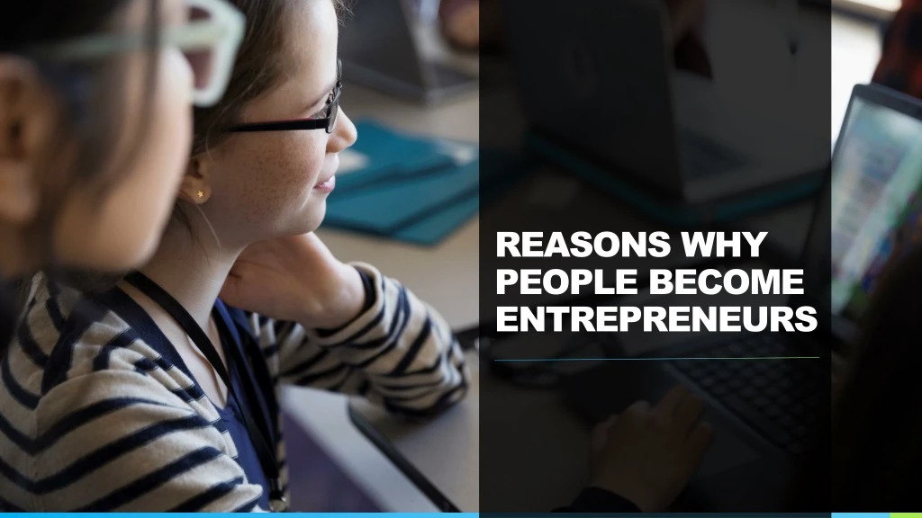 reasons why people become entrepreneurs