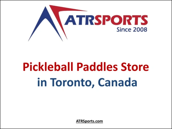 Pickleball Paddles Store in Toronto, Mississauga Canada - ATR Sports