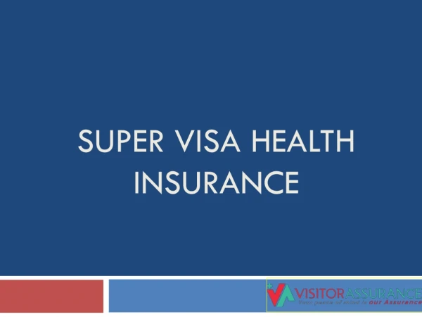 Super visa health insurance