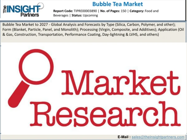 Bubble Tea Market 2019 Trends, Top Manufactures, Market Demands, Industry Growth and Forecast to 2027
