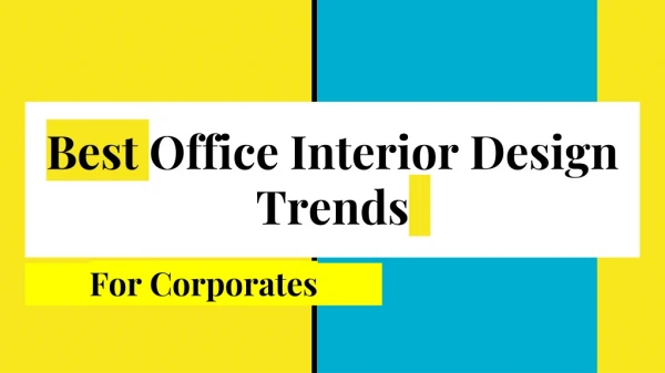 Best Office interior Design Trends For Corporates