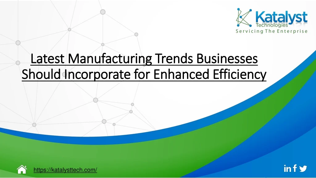 latest manufacturing trends businesses latest