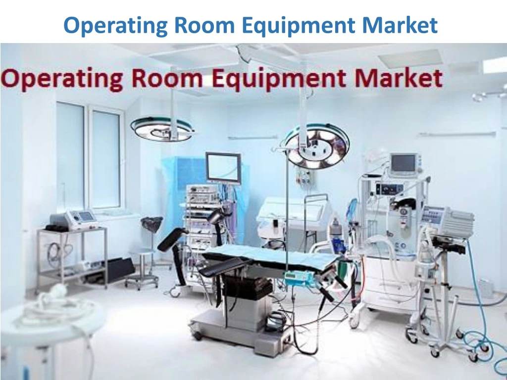 operating room equipment market