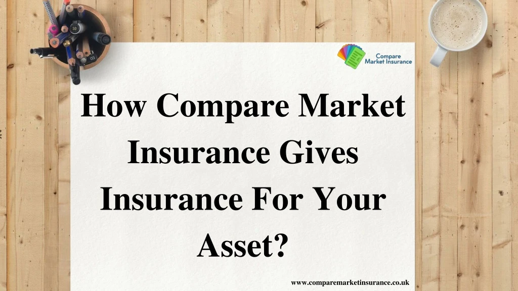 how compare market insurance gives insurance