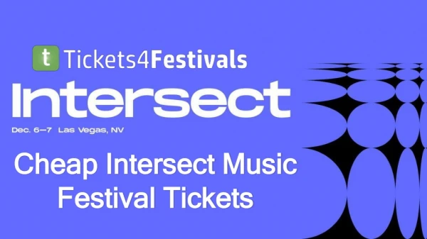 Discount Intersect Music Festival Tickets