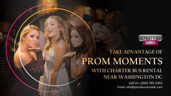 Take Advantage of Prom Moments With Charter Bus Rental Near Washington DC