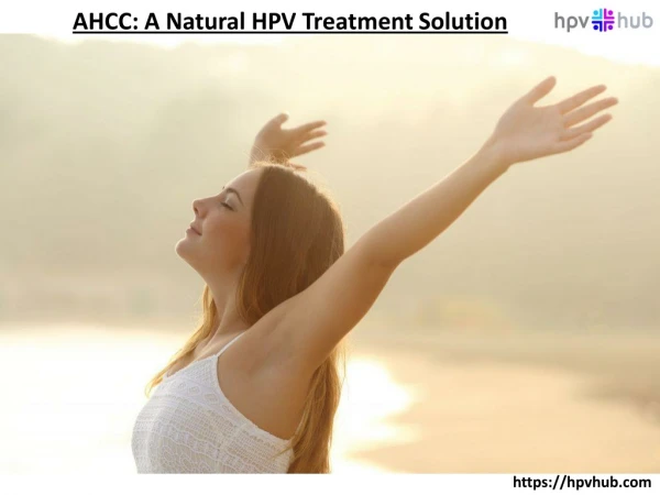 AHCC: A Natural HPV Treatment Solution
