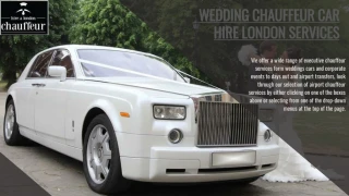 Hire Wedding Chauffeur Car London