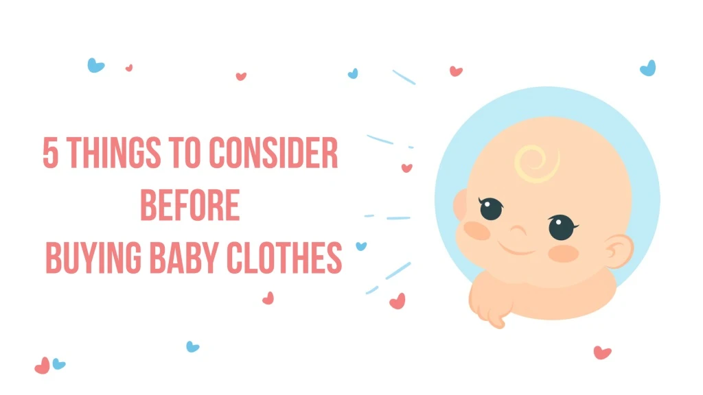 5 things to consider before buying baby clothes