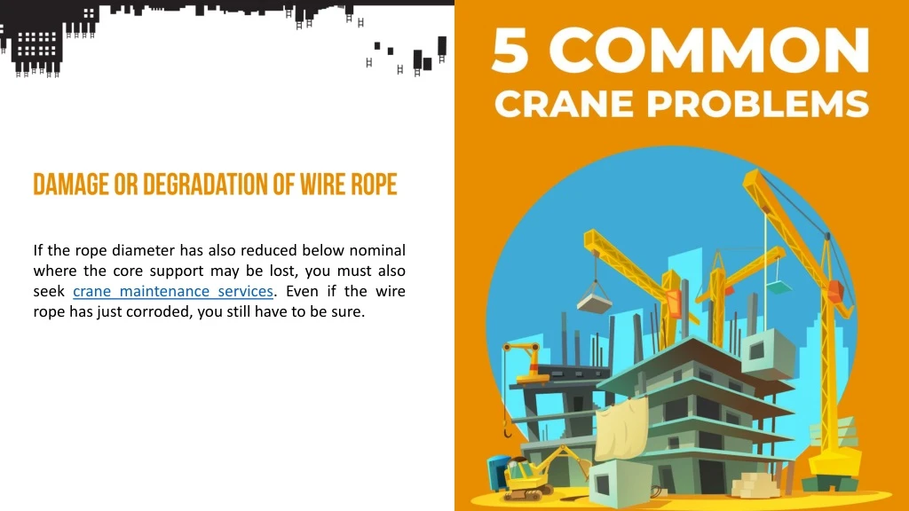 damage or degradation of wire rope