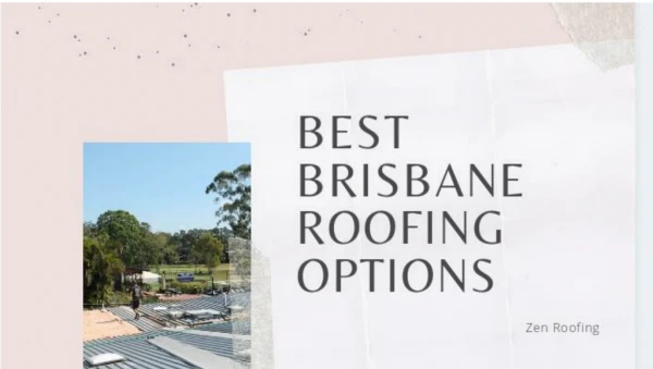 Best Brisbane Roofing Options