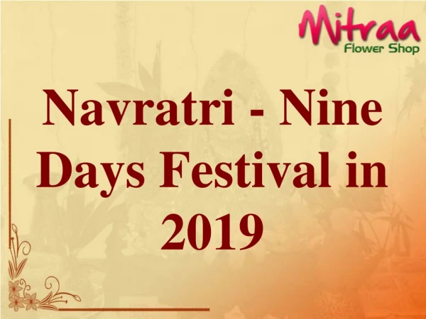 Navratri - Nine Days Festival in 2019