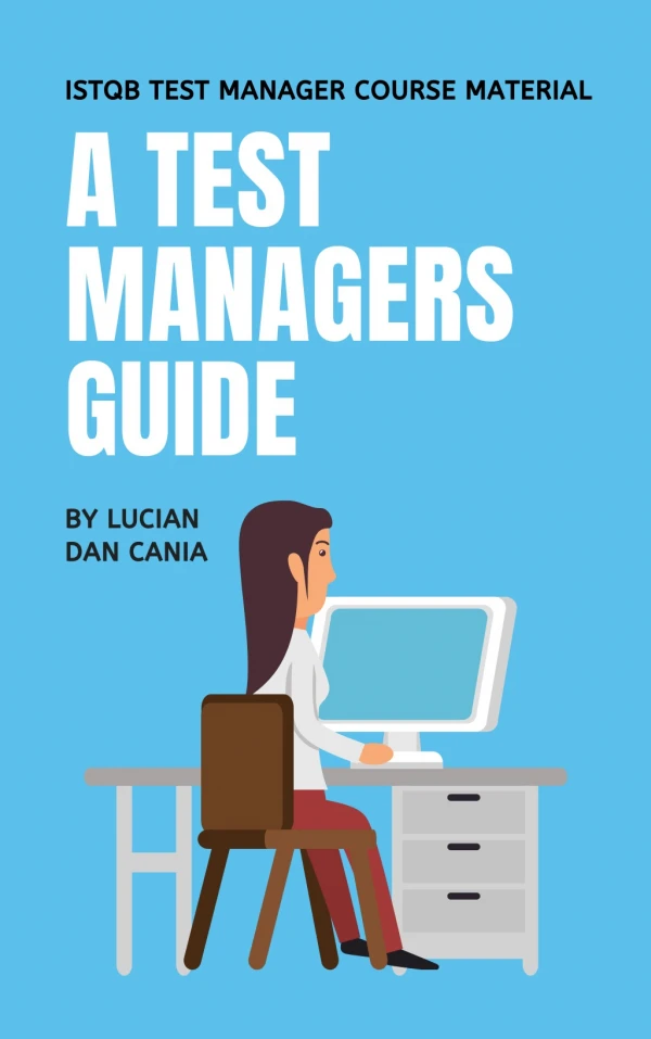A Test Managers Guide - Back to the basics