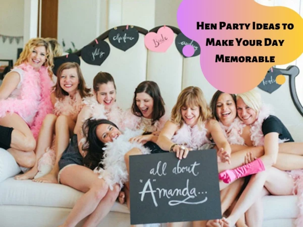 Hen Party Ideas to Make Your Day Memorable