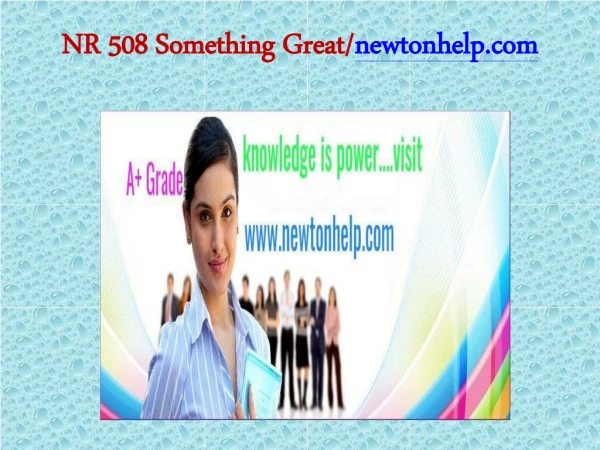 NR 508 Something Great/newtonhelp.com