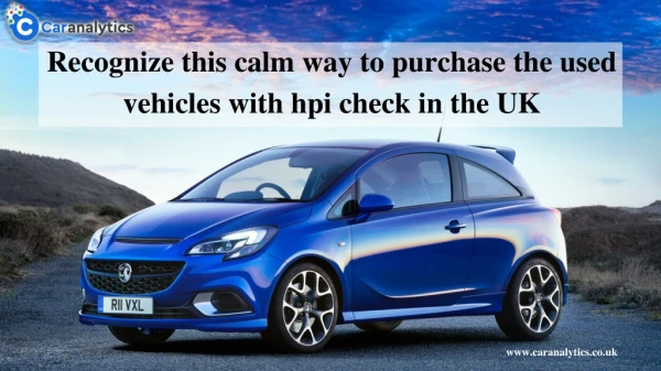 Find A Perfect Used Car With The Help Of Hpi Check In The UK