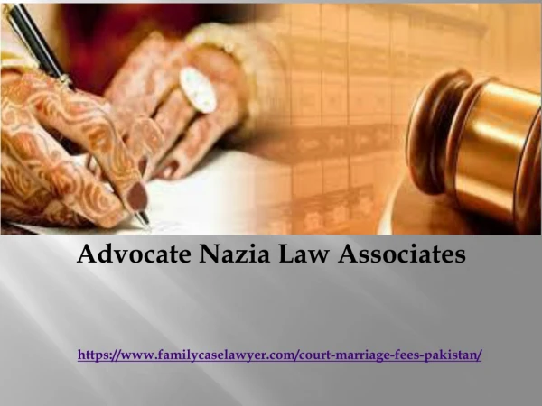 Cost Of Court Marriage In Pakistan - Advocate Nazia Law