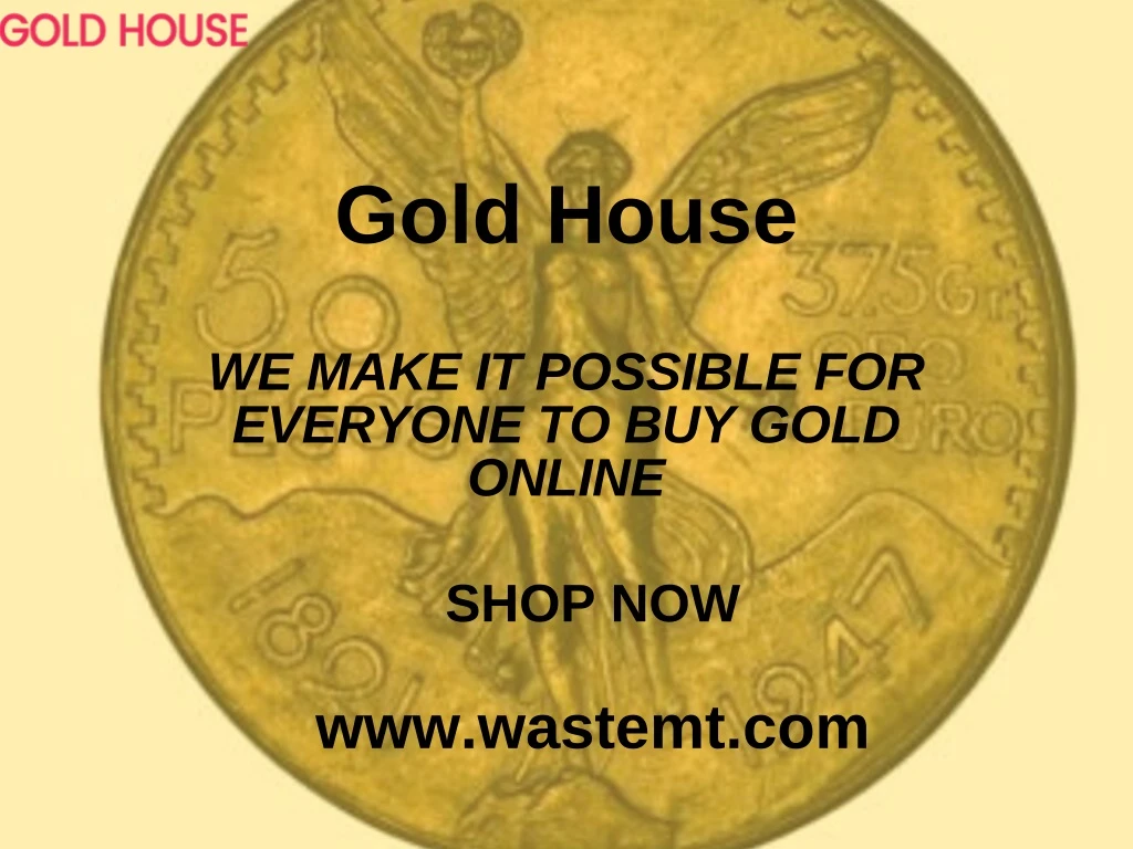 gold house