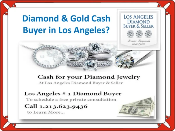Diamond & Gold Cash Buyer in Los Angeles?