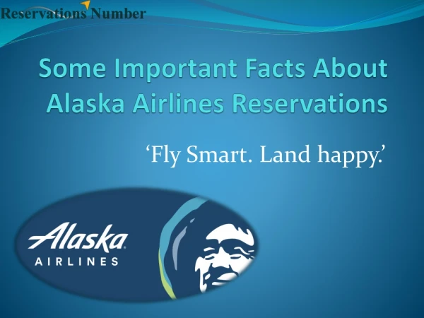 Some important Facts About Alaska Airlines Reservations