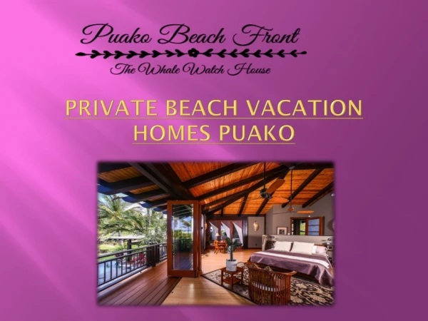 Private Beach Vacation Homes Puako