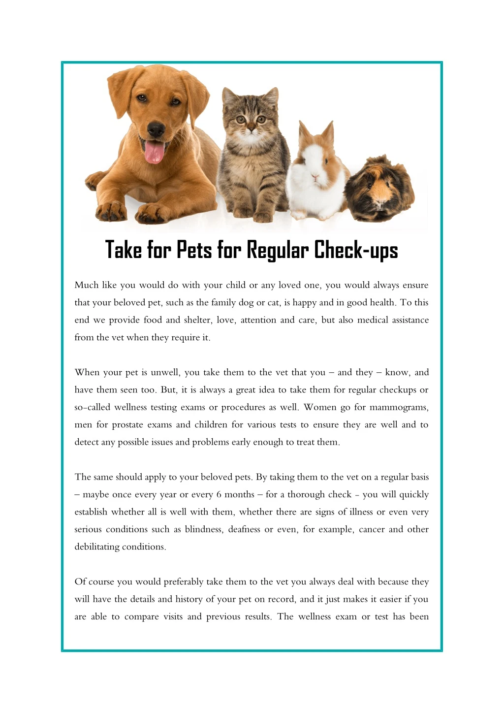 take for pets for regular check ups