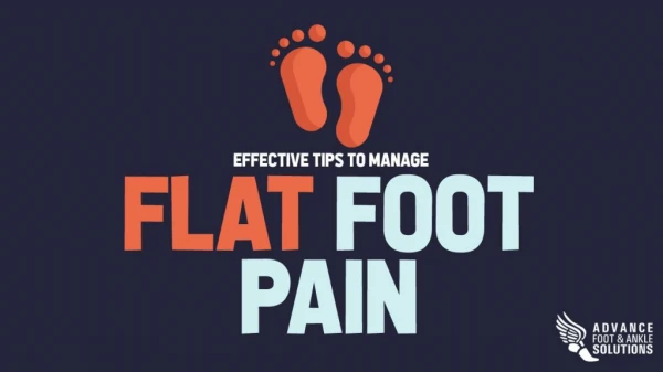 Effective Tips To Manage Flat Foot Pain