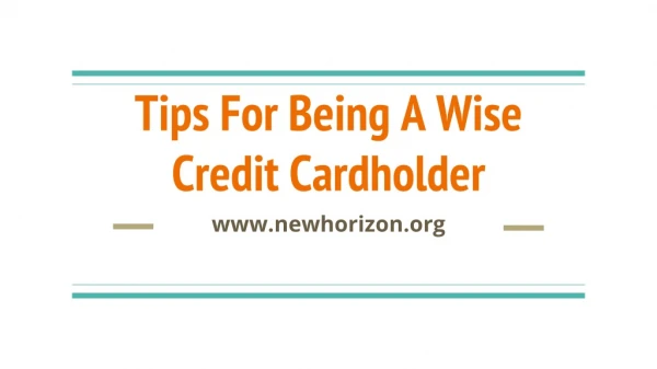 Tips For Being A Wise Credit Cardholder