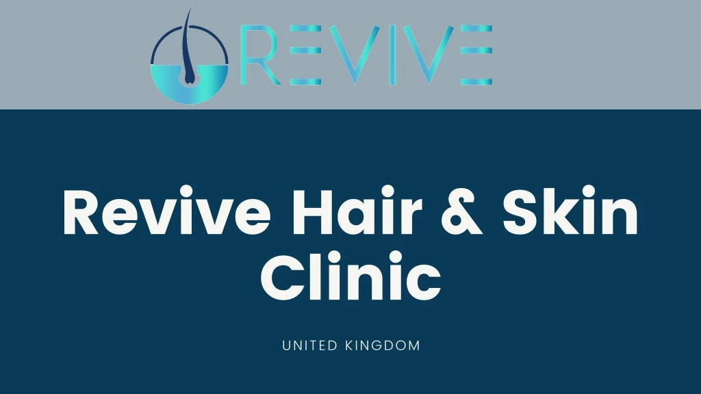revive hair skin clinic united kingdom