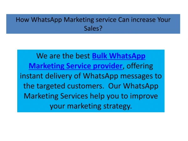Bulk WhatsApp Marketing Service improves your marketing campaign