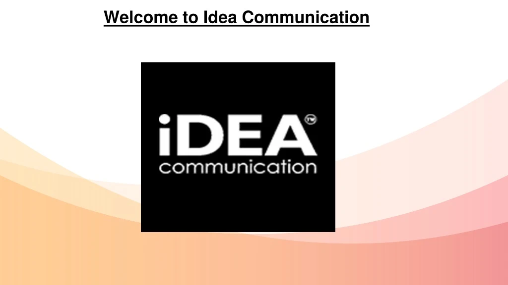 welcome to idea communication