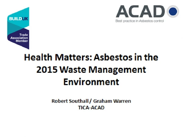 Health Matters: Asbestos in the 2015 Waste Management Environment
