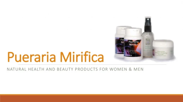 Benefits of Pueraria Mirifica