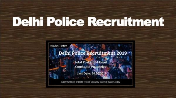 Delhi Police Recruitment 2019 Apply For 554 Head Constable Vacancies