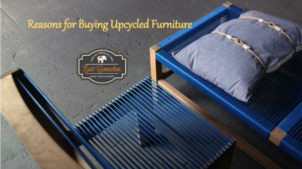 Reasons for Buying Upcycled Furniture