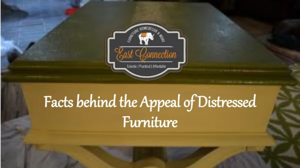 Facts behind the Appeal of Distressed Furniture