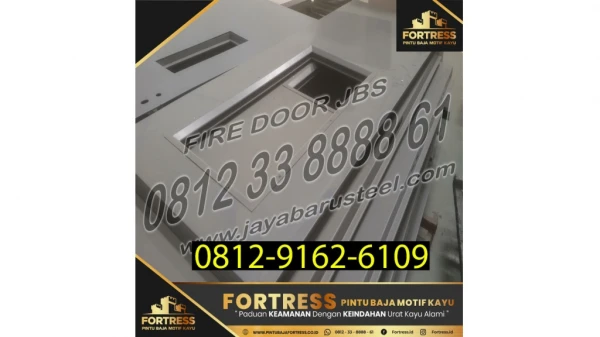 0812-9162-6108 (FORTRESS), Daftar Harga Pintu Besi Tahan Api Di Bekasi