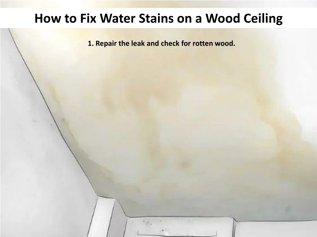 how to fix water stains on a wood ceiling