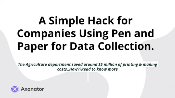 A Simple Hack for Companies Using Pen and Paper for Data Collection.