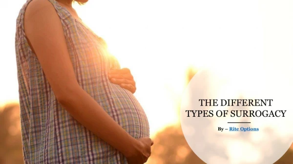 The Different Types Of Surrogacy